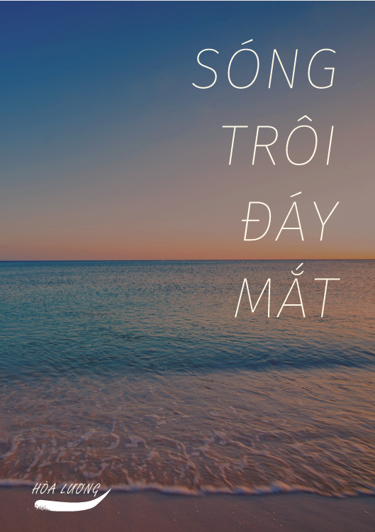 Sóng trôi đáy mắt (truyện vừa) - Ảnh 2