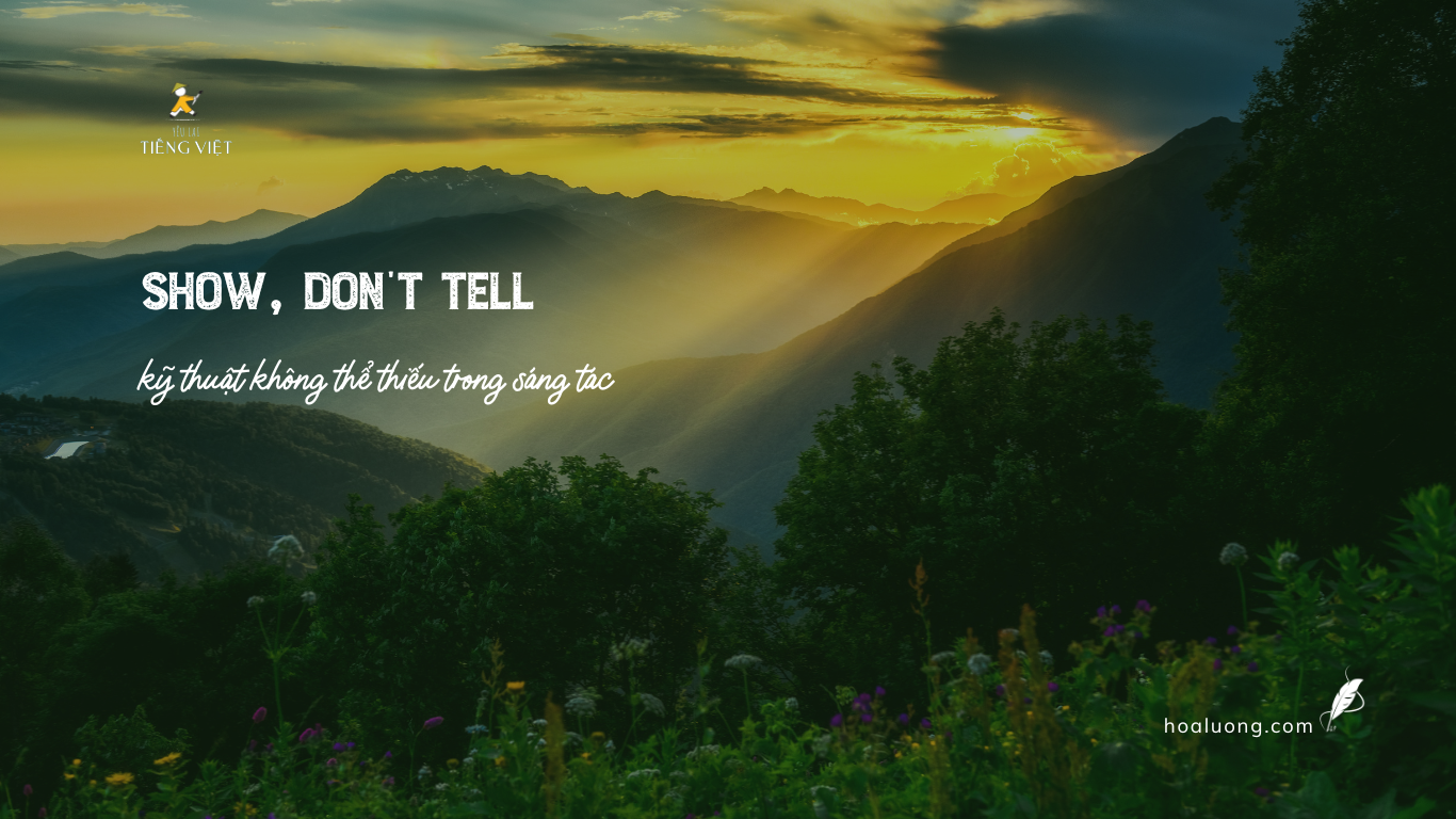 show don't tell - kỹ thuật miêu tả