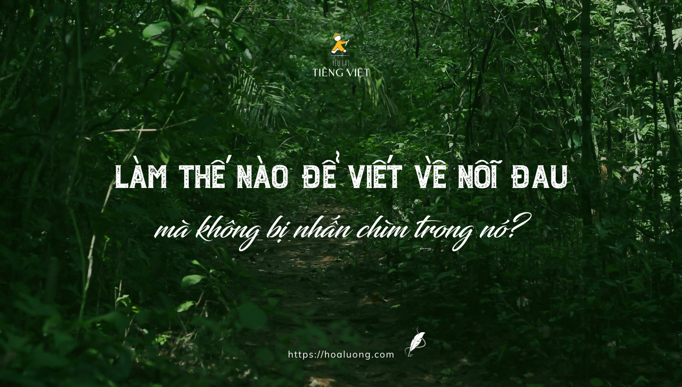 viết về nỗi đau