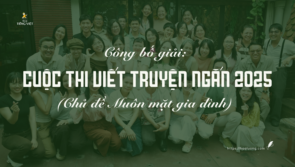 Công bố giải Cuộc thi viết truyện ngắn 2025 của cộng đồng Yêu lại tiếng Việt.